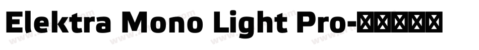 Elektra Mono Light Pro字体转换